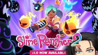【Slime Rancher 2】The 1.0 Release is here!! It's time to SLIME!