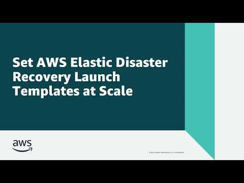 Set AWS Elastic Disaster Recovery Launch Templates at Scale | Amazon Web Services