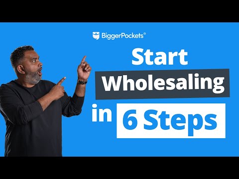 How to Start Wholesaling Houses (From Start to Finish)