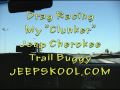 Drag Racing my Jeep Cherokee 4x4 "Clunker"