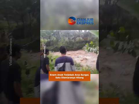 Enam Anak Terjebak Arus Sungai, Satu Diantaranya Hilang