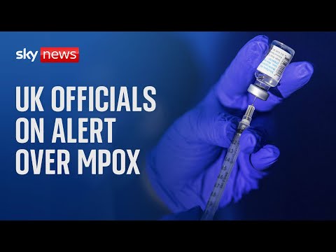 Health officials preparing for potential mpox cases in the UK