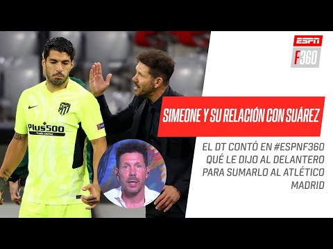 Diego #Simeone contó cómo convenció a Luis #Suárez: Nosotros queremos ganar y vos querés ganar