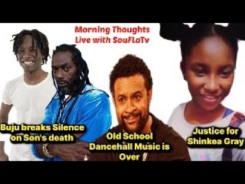 Buju Banton Breaks Silence on Son's Death / Shaggy Says Old School Dancehall is Over / Shineka Gray