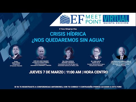 EN VIVO | Crisis Hídrica ¿Nos quedaremos sin agua?  | EF MeetPoint Virtual