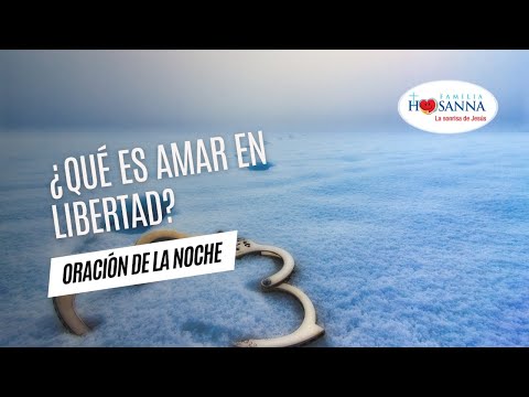 ¿Qué es amar en libertad? #ReflexiónDeNoche, Martes 25 Junio 2024 #PadreJohnMontoya #FamiliaHosanna