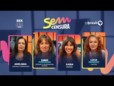 🔴 SEM CENSURA HOMENAGEIA BELCHIOR COM AMELINHA, CHRIS FUSCALDO,  DAÍRA E LÚCIA MENEZES