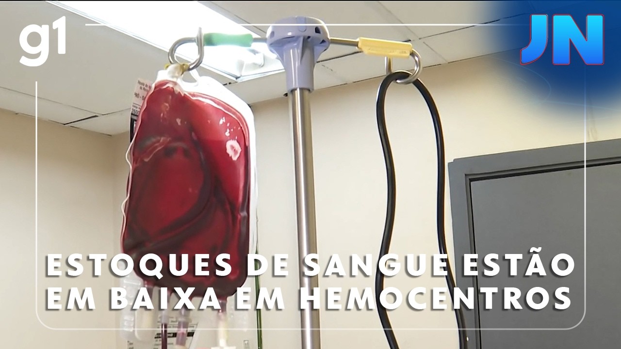 Jornal Nacional: Estoques de sangue estão em baixa em hemocentros de várias partes do Brasil