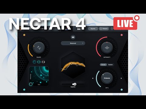 🔴LIVE | Nectar 4 with iZotope - Vocal Processing VST Powerhouse