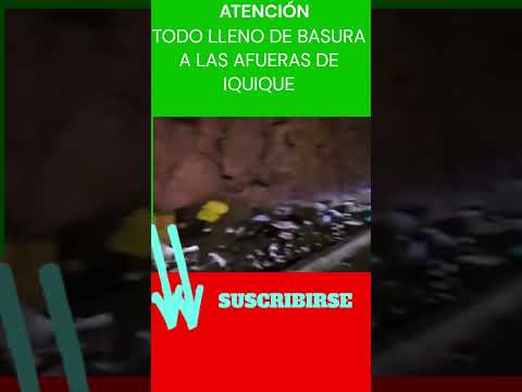 PURA #BASURA A LAS AFURAS DE #IQUIQUE #youtubeshorts #youtube #ytshorts #breakingnews