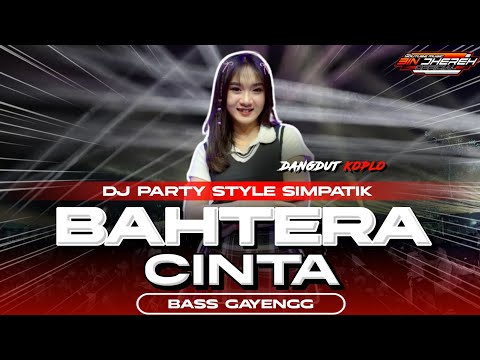 DJ CEK SOUND BAHTERA CINTA STYLE SIMPATIK FULL ARANSEMEN ORIGINAL