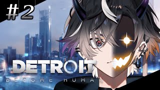 【Detroit: Become Human 】今日も選択に迫られる。【鬼ヶ谷テン/ネオポルテ】