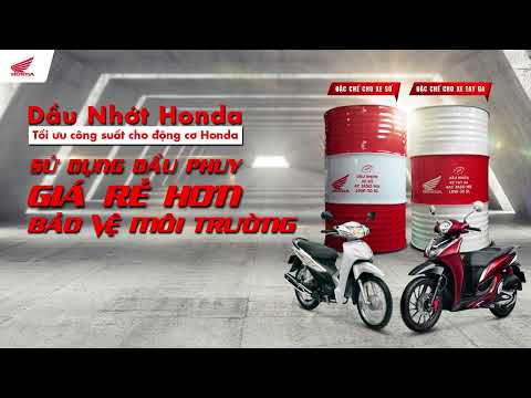 HIỂU HƠN VỀ THAY DẦU NHỚT PHUY Honda tại HEAD BÌNH PHÚC