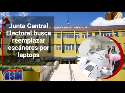 Junta Central Electoral busca reemplazar escáneres por laptops