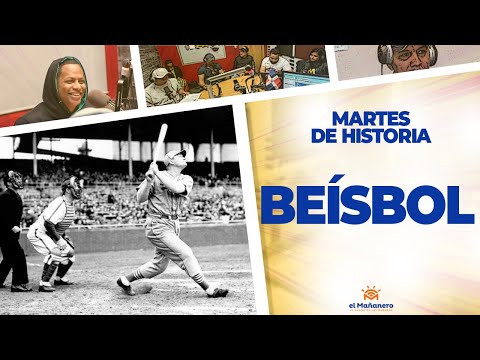 LA HISTORIA DEL BEÍSBOL - Martes de Historia (Ariel Santana)