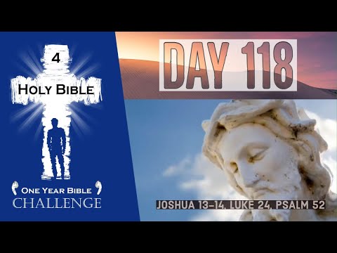 Holy Bible In 1 Year Dramatized Holy Bible One Year Audio Day 113 Joshua 3 5 Luke 22 Psalm 50