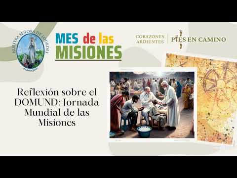 Reflexión sobre el DOMUND: Jornada Mundial de las Misiones