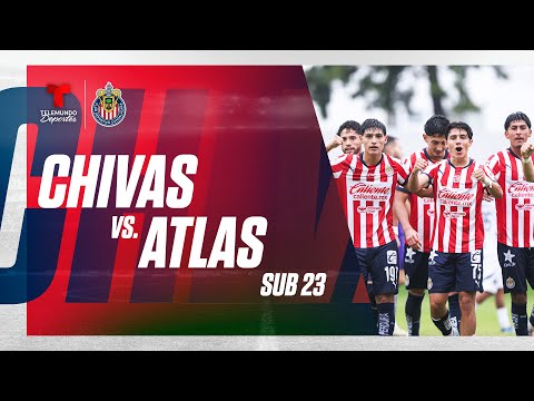 Chivas Sub 23 vs. Atlas Sub 23 | En vivo | Telemundo Deportes