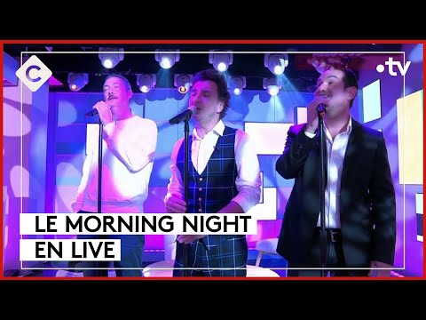 La carte blanche du Morning Night - C à vous - 30/10/2023