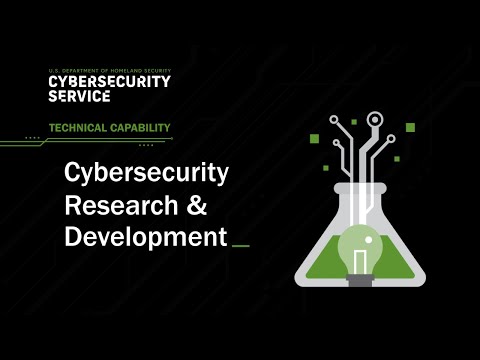 DHS Cybersecurity Service Technical Capabilities: Cybersecurity
Research and Development
