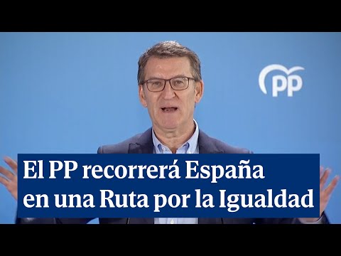 El PP recorrerá España en una Ruta por la Igualdad para reivindicar derechos y convivencia
