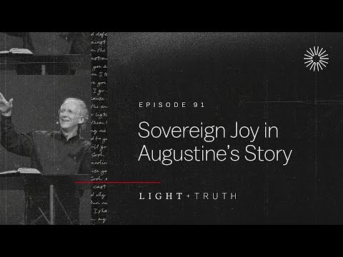 Sovereign Joy in Augustine’s Story