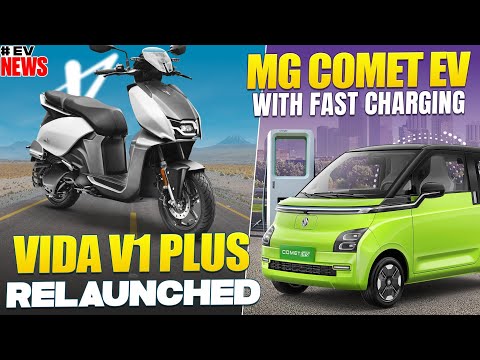 Vida V1 Plus Re-launched | MG Comet EV With Fast Charging | Electric Vehicles India