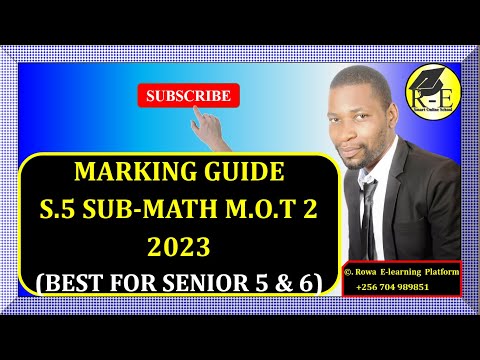 003 - S5 SUBSIDIARY MATHEMATICS PAPER 1 MOT 2 EXAM 2023 | MARKING GUIDE | FOR SENIOR 5 & 6