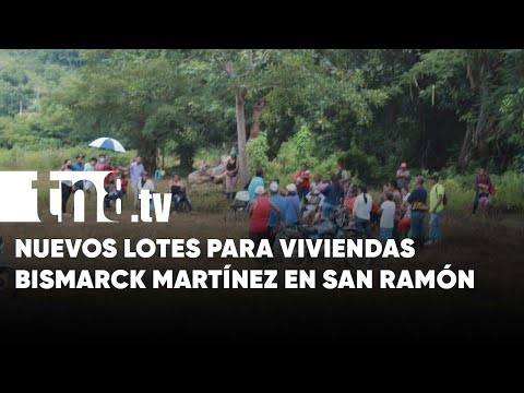 Programa Bismarck Martínez llega a familias de San Ramón, Matagalpa - Nicaragua