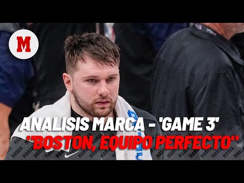 Análisis MARCA del 'Game 3': Si Boston no es el equipo perfecto le falta muy poco I MARCA