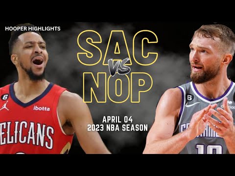 Sacramento Kings vs New Orleans Pelicans Full Game Highlights | Apr 4 | 2023 NBA Season video clip