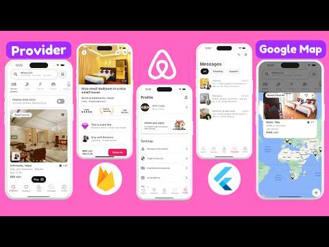 Build a Complete Airbnb App with Flutter, Firebase, Google Maps & Provider