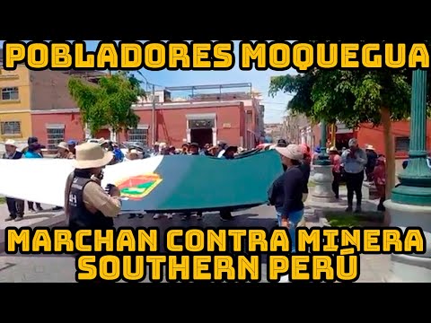 MOVILIZACIONES EN MOQUEGUA CONTRA MINERA SOUTHERN PERÚ Y GOBIERNO POR CONTAMINACIÓN DE LA AGUAS..