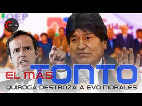 QUE TIPO MÁS TONTO QUIROGA DESTROZA A EVO MORALES | #CabildeoDigital