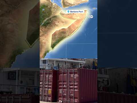 Berbera Port: An emerging Red Sea powerhouse | DW News