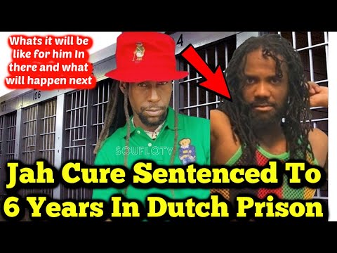Jah Cure Sentenced To 6 Years In Dutch Prison For Stabbing Incident