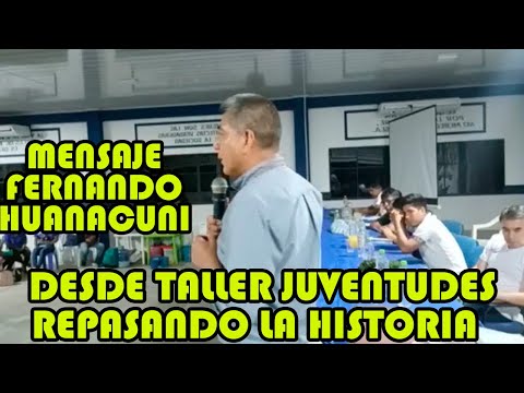 FERNANDO HUANACUNI PARTICIPA DE TALLER JUVENTUDES DONDE RESALTA EL ROL JUANA AZURDUY..