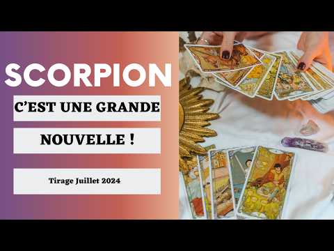 Scorpion C'est Officiel ! Tirage Juillet 2024