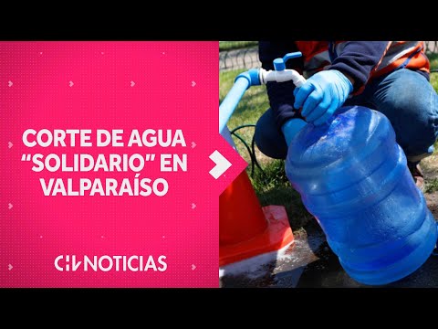 Corte de agua “solidario” en Valparaíso: ¿Qué zonas tendrán interrumpido el suministro?