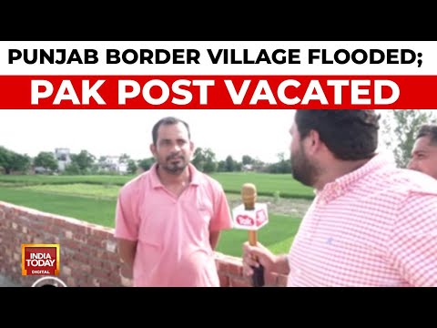 Flood Fury On Indo-Pak Border: Last Indian Village Submerged, Pak Post Vacated