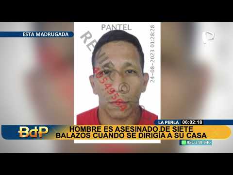 Asesinato en La Perla: matan de 7 balazos a padre de familia cuando se dirigía a su casa