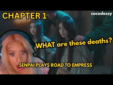 I DIE IN EVERY WAY POSSIBLE ... I CHAPTER 1 l ROAD TO EMPRESS