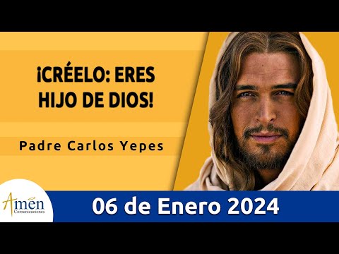 Evangelio De Hoy Sábado 6 Enero 2024 l Padre Carlos Yepes l Biblia l  Marcos 1, 7-11 l Católica