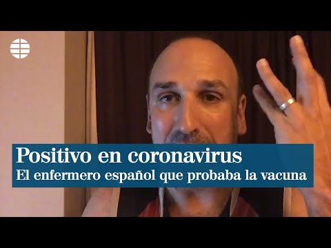 El enfermero español que probaba la vacuna de Oxford, positivo en coronavirus