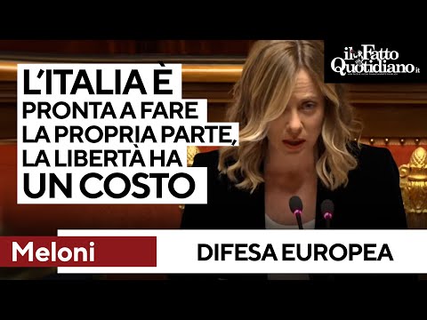 Meloni: "L'Italia pronta a fare la propria parte nella difesa europea. La libertà non è gratis"