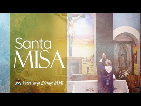 ((())) Santa Misa  7pm  | Viernes 26  julio 2024  | P Jorge Zarraga MJM