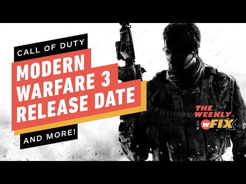 Modern Warfare 3 Release Date, Across the Spider-Verse on Digital, & More! | IGN The Weekly Fix