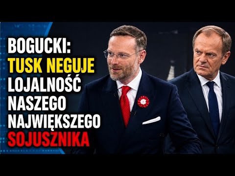 Bogucki: Tusk neguje lojalność naszego największego sojusznika — USA | Gość Dzisiaj