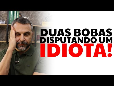 Duas bobas disputando um IDIOTA!