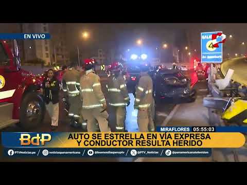 BDP EN VIVO Auto se estrella en la vía expresa de Miraflores y conductor resulta herido
